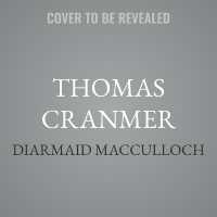 Thomas Cranmer : A Life
