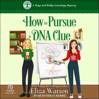 How to Pursue a DNA Clue (A Mags and Biddy Genealogy Mystery)