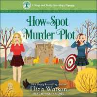 How to Spot a Murder Plot (A Mags and Biddy Genealogy Mystery)