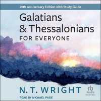 Galatians and Thessalonians for Everyone : 20th Anniversary Edition