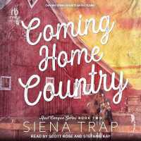 Coming Home Country : A Country Romance (Rust Canyon)