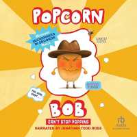 Popcorn Bob Can't Stop Popping (Popcorn Bob)