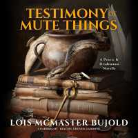 Testimony of Mute Things : A Penric & Desdemona Novella (Penric & Desdemona)