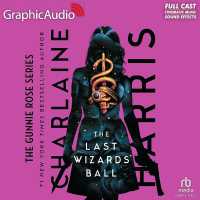 The Last Wizards' Ball [Dramatized Adaptation] : Gunnie Rose 6 (Gunnie Rose) （Adapted）