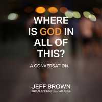 Where Is God in All of This? : A Conversation