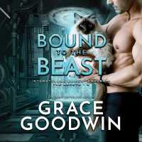 Bound to the Beast (Interstellar Brides(r) Program: The Beasts)