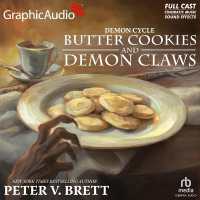 Butter Cookies and Demon Claws [Dramatized Adaptation] (Demon Cycle) （Adapted）