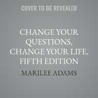 Change Your Questions, Change Your Life, Fifth Edition : 12 Powerful Tools for Leadership, Coaching, and Results