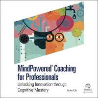 Mindpowered(r) Coaching for Professionals : Unlocking Innovation through Cognitive Mastery