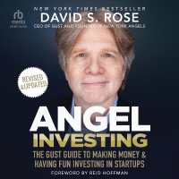 Angel Investing, Revised & Updated : The Gust Guide to Making Money and Having Fun Investing in Startups