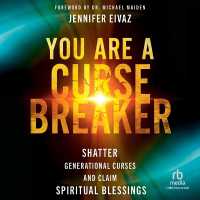 You Are a Cursebreaker : Shatter Generational Curses and Claim Spiritual Blessings