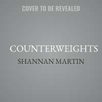 Counterweights : An Essential Practice for Holding Hope in a Heavy World