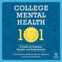 College Mental Health 101 : A Guide for Students, Parents, and Professionals