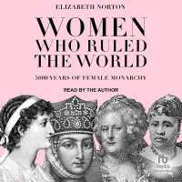 Women Who Ruled the World : 5000 Years of Female Monarchy