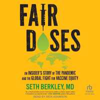 Fair Doses : An Insider's Story of the Pandemic and the Global Fight for Vaccine Equity