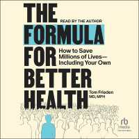 The Formula for Better Health : How to Save Millions of Lives--Including Your Own