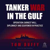 Tanker War in the Gulf : Operation Earnest Will, Diplomacy and Seapower in Practice