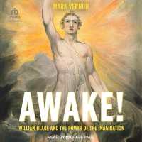 Awake! : William Blake and the Power of the Imagination
