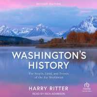 Washington's History, Revised Edition : The People, Land, and Events of the Far Northwest