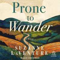 Prone to Wander : A Memoir