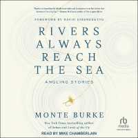 Rivers Always Reach the Sea : Angling Stories