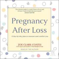 Pregnancy after Loss : A Day-By-Day Plan to Reassure and Comfort You