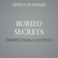 Buried Secrets (Deadly Secrets Texas Trilogy)