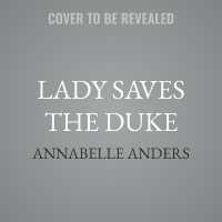 Lady Saves the Duke (Lord Love a Lady)