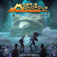 Miner Monopoly : Book 2 (New System, Who Dis?)