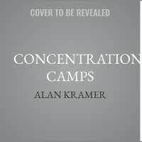 Concentration Camps : A Global History
