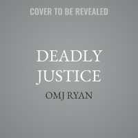 Deadly Justice : A Detective Jane Phillips Novel (Detective Jane Phillips)