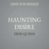 Haunting Desire : A Mists of Ireland Novel
