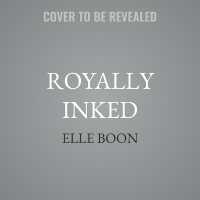 Royally Inked : A Royal Sons Novel
