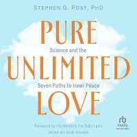 Pure Unlimited Love : Science and the Seven Paths to Inner Peace