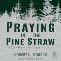 Praying in the Pine Straw : The Camp-Meeting Experience in Alabama