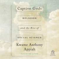 Captive Gods : Religion and the Rise of Social Science