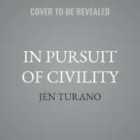 In Pursuit of Civility