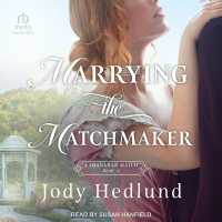 Marrying the Matchmaker