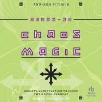 Hands-On Chaos Magic : Reality Manipulation through the Ovayki Current