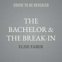 The Bachelor & the Break-In (Eagles Hockey: Oak Ridge Vineyards)