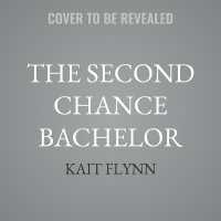 The Second Chance Bachelor