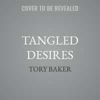 Tangled Desires