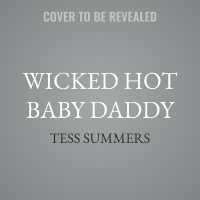 Wicked Hot Baby Daddy