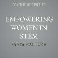 Empowering Women in Stem : Working Together to Inspire the Future