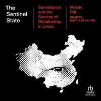 The Sentinel State : Surveillance and the Survival of Dictatorship in China