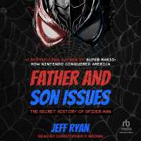 Father and Son Issues : The Secret History of Spider-Man