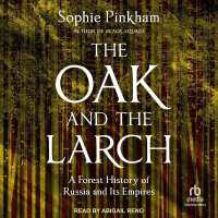 The Oak and the Larch : A Forest History of Russia and Its Empires
