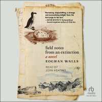 Field Notes from an Extinction