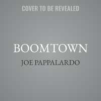 Boomtown : The True Story of the Wickedest Town in Texas
