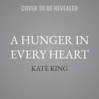 A Hunger in Every Heart (Enchanted Legacies)